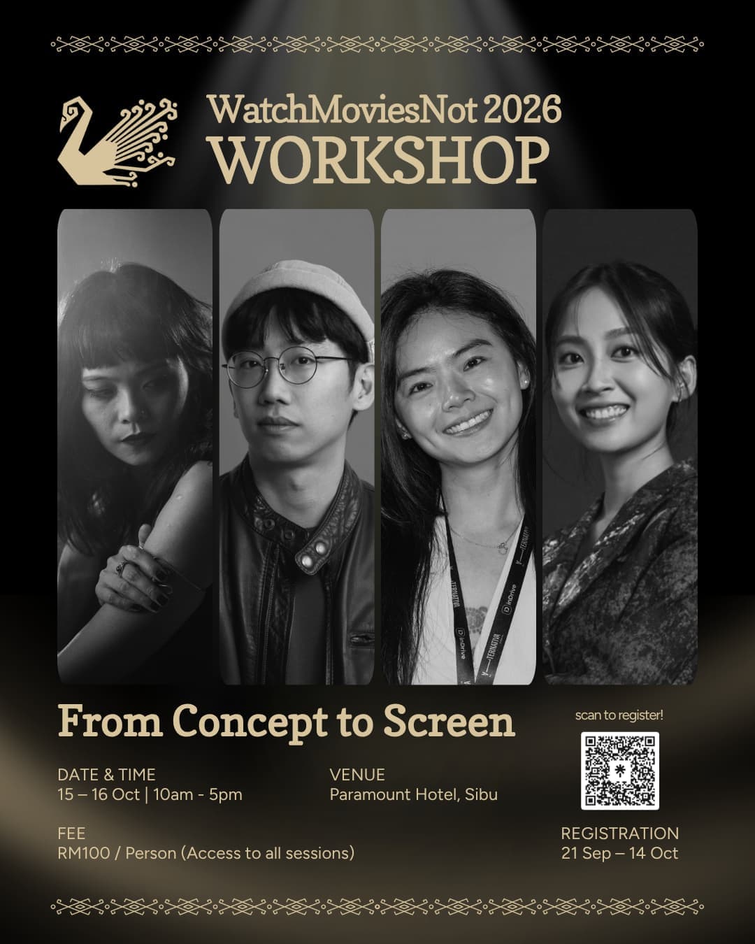 Workshop (15 -16 Oct | 10am - 5pm | Paramount Hotel, Sibu)